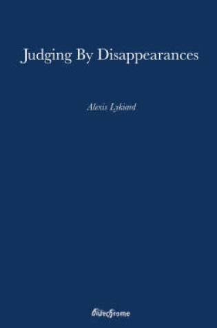 Cover of Judging by Disappearances