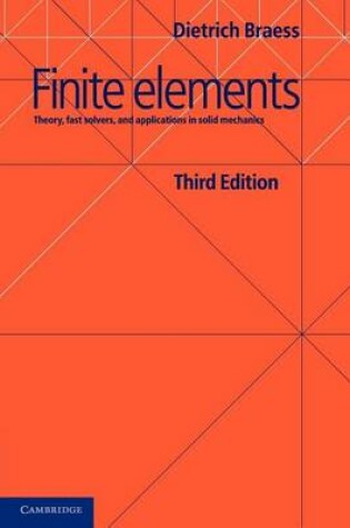 Cover of Finite Elements: Theory, Fast Solvers, and Applications in Elasticity Theory