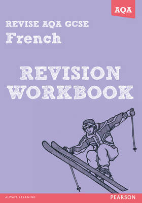 Cover of REVISE AQA: GCSE French Revision Workbook - Print and Digital Pack