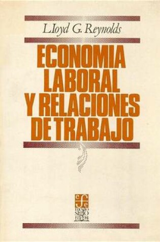 Cover of Economia Laboral y Relaciones de Trabajo