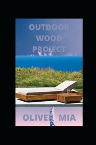 Cover of Outdoor Wood Project
