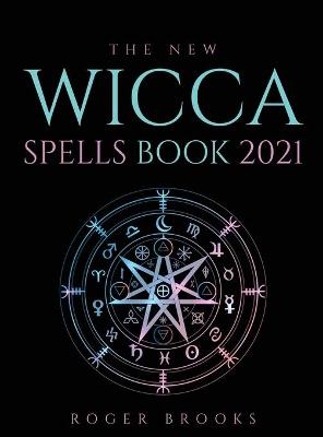 Book cover for The New Wicca Spells Book 2021