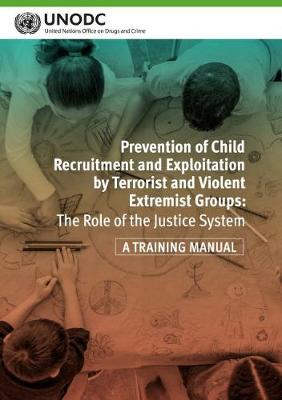 Book cover for Prevention of child recruitment and exploitation by terrorist and violent extremist groups
