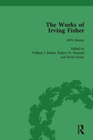 Cover of The Works of Irving Fisher Vol 11