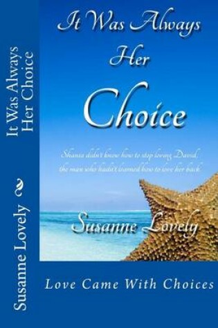 Cover of It Was Always Her Choice