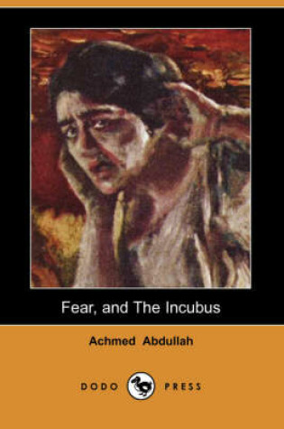 Cover of Fear, and the Incubus (Dodo Press)