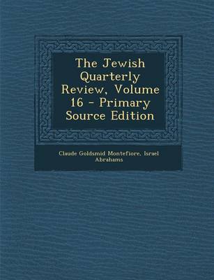 Book cover for The Jewish Quarterly Review, Volume 16 - Primary Source Edition