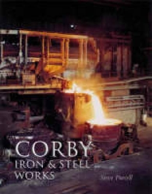 Book cover for Corby Iron and Steel Works