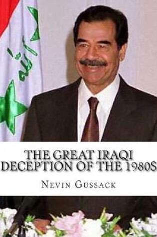 Cover of The Great Iraqi Deception of the 1980s