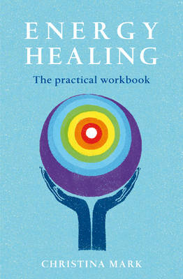 Book cover for Energy Healing - the Practical Workbook