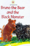 Book cover for Bruno the Bear and the Black Monster