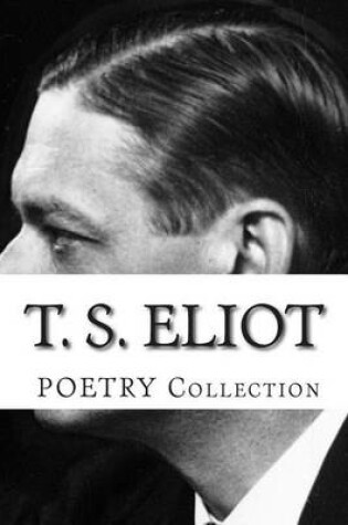 Cover of T. S. Eliot, POETRY Collection