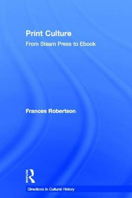 Book cover for Print Culture: From Steam Press to eBook