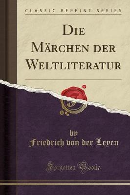 Book cover for Die Märchen Der Weltliteratur (Classic Reprint)