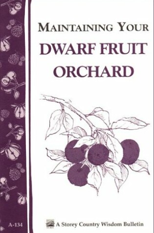 Cover of Maintaining Your Dwarf Fruit Orchard