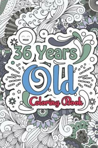 Cover of 36 Years Old Coloring Book