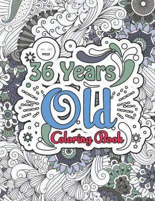 Book cover for 36 Years Old Coloring Book