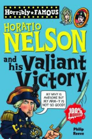 Cover of Horatio Nelson and His Valiant Victory