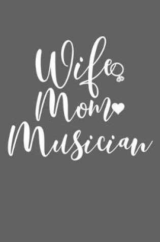 Cover of Wife Mom Musician