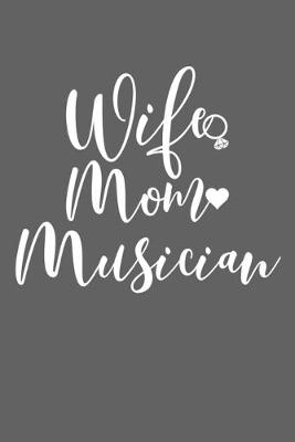 Book cover for Wife Mom Musician