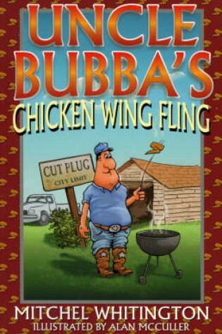 Cover of Uncle Bubba's Chicken Wing Fling