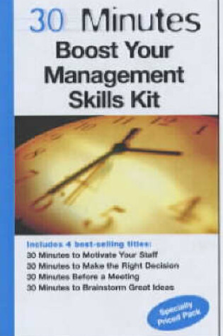 Cover of 30 Minutes Boost Your Management Skills Kit