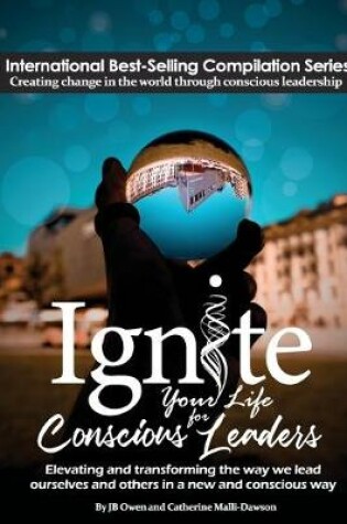 Cover of Ignite Your Life for Conscious Leaders