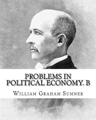 Book cover for Problems in political economy. By