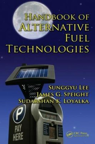 Cover of Handbook of Alternative Fuel Technologies, Second Edition
