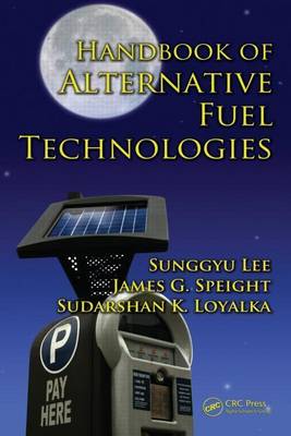 Book cover for Handbook of Alternative Fuel Technologies, Second Edition