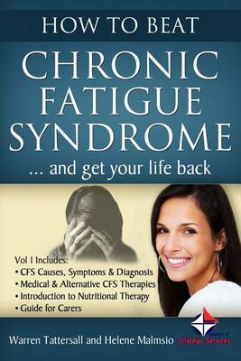 Book cover for How to Beat Chronic Fatigue Syndrome and Get Your Life Back!