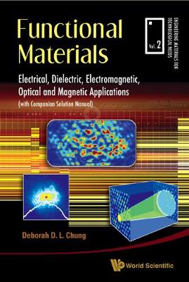 Book cover for Functional Materials: Electrical, Dielectric, Electromagnetic, Optical And Magnetic Applications