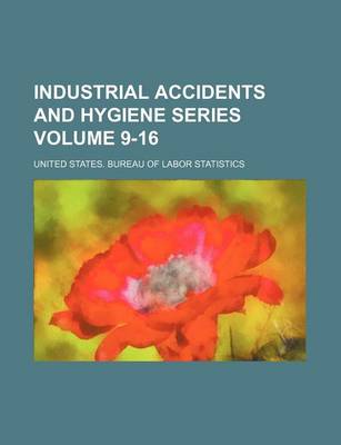 Book cover for Industrial Accidents and Hygiene Series Volume 9-16