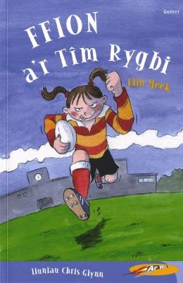 Book cover for Cyfres ar Wib: Ffion a'r Tim Rygbi