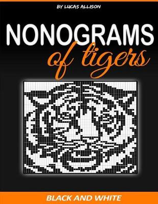 Cover of Nonograms of Tigers