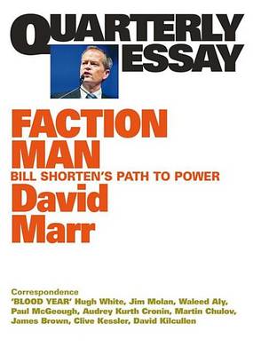 Book cover for Quarterly Essay 59 Faction Man