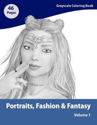 Book cover for Portraits, Fashion & Fantasy Volume 1