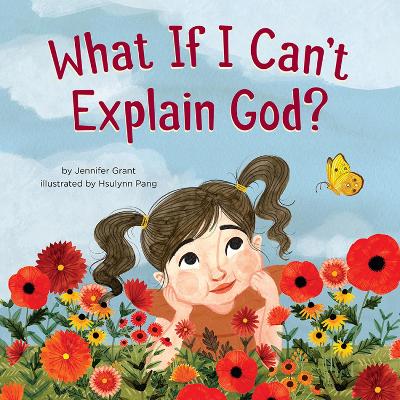 Book cover for What If I Can't Explain God?