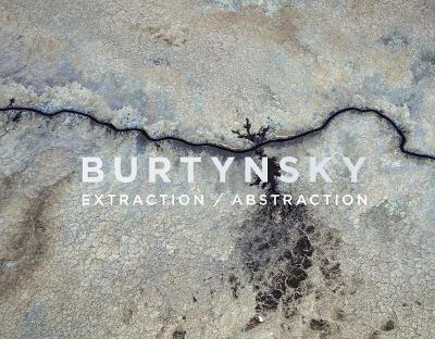 Book cover for Edward Burtynsky: Extraction / Abstraction