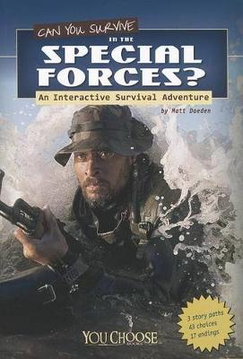 Book cover for Can You Survive in the Special Forces?: an Interactive Survival Adventure (You Choose: Survival)