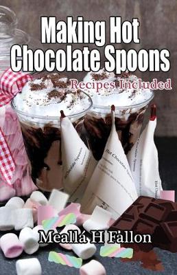 Book cover for Making Hot Chocolate Spoons