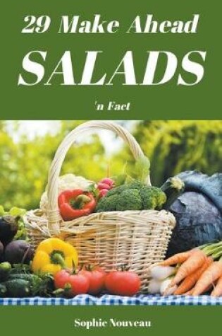 Cover of 29 Make Ahead Salads 'n Fact