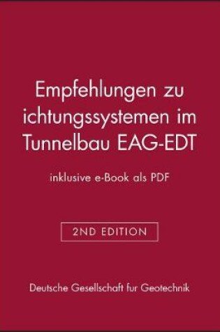 Cover of Empfehlungen zu Dichtungssystemen im Tunnelbau EAG-EDT 2e - (inklusive e-Book als PDF)
