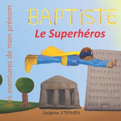 Book cover for Baptiste le Superhéros