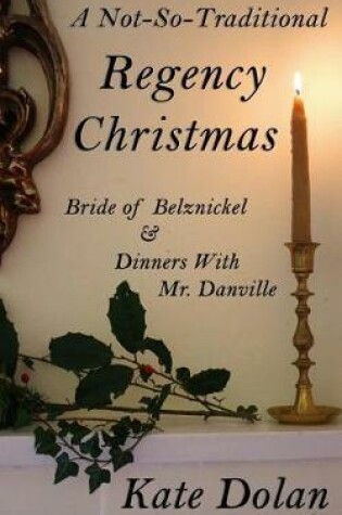 Cover of A Not-So-Traditional Regency Christmas