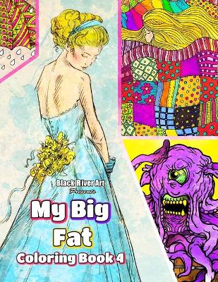 Book cover for My Big Fat Coloring Book 4