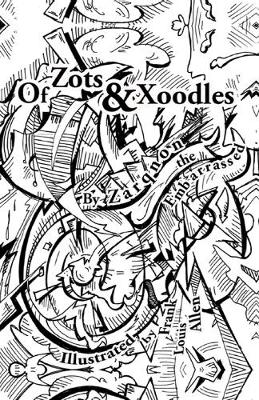Book cover for Of Zots and Xoodles