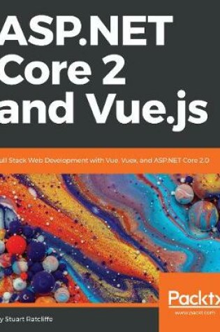 Cover of ASP.NET Core 2 and Vue.js