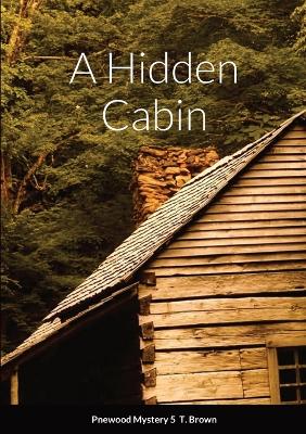 Book cover for A Hidden Cabin