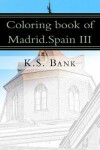 Book cover for Coloring book of Madrid.Spain III
